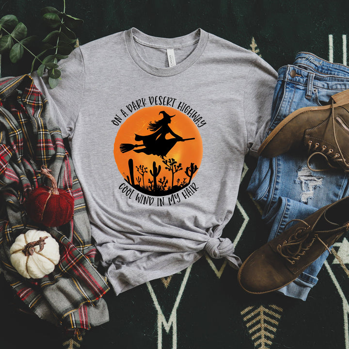 On A Dark Desert Highway Cool Wind In My Shirt, Halloween Shirt